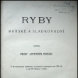 Ryby mosk a sladkovodn - Prof. Antonn Nosek, vydno 1909