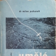 Um�l� mu�ky, Dr. Milan Pohunek, vyd�no 1956
