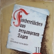 Fischereiliches aus vergangenen Tagen, autor: Ottokar Schubert, vyd�no v Praze  roku 1943