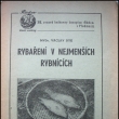 Rybaření v nejmenších rybnících, MVDr. Václav Dyk, vydáno 1942