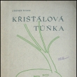 K�i���lov� T��ka - Ing. Zden�k �imek, vyd�no 1947.  Autor byl chemikem a spisovatelem *1907/+1988