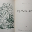 Kdy berou i neberou, Vlastimil Velk, vydno 1946. Autor narozen 26.8.1897 v eskch Budjovicch, zemel 4.9.1957. ednk, prce v oboru sportovnho rybstv.